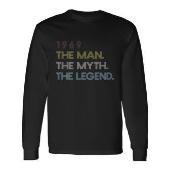 The Myth The Legend 1969 50Th Birthday Father Long Sleeve T-Shirt - Monsterry UK