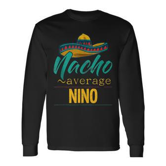 Nacho Average Nino Cinco De Mayo Sombrero Long Sleeve T-Shirt T-Shirt | Mazezy