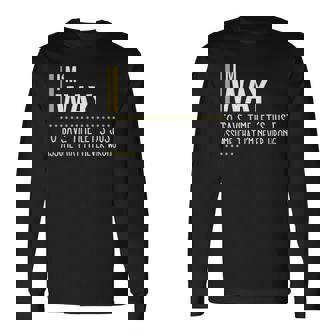 Way Name Im Way Im Never Wrong Long Sleeve T-Shirt | Seseable UK