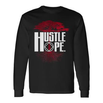 Narcotics Anonymous Hustle Hope Recovery Na Aa Sobriety Long Sleeve T-Shirt T-Shirt | Mazezy UK