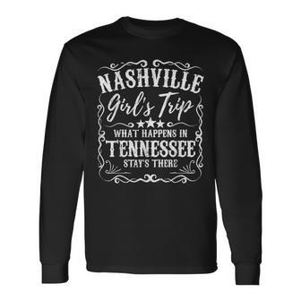 Nashville Girls Trip Weekend Bachelorette Party Long Sleeve T-Shirt - Seseable