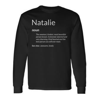 Natalie Is Kind Hearted Name Definition Natalie Men Women Long Sleeve T-Shirt T-shirt Graphic Print - Thegiftio UK