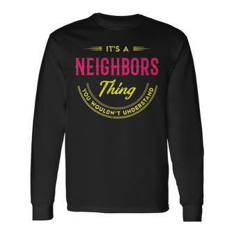 Neighbors Personalized Name Name Print S With Name Neighbors V2 Long Sleeve T-Shirt - Seseable