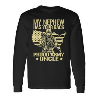 My Nephew Has Your Back Proud Army Uncle Military Long Sleeve T-Shirt - Seseable