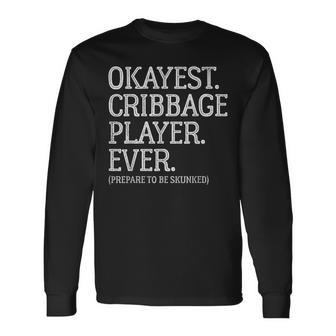 Okayest Cribbage Player Ever Prepare To Be Skunked Vintage Long Sleeve T-Shirt - Seseable