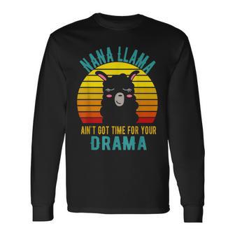 Oma Lama Hat Keine Zeit Für Dein Drama Vintage Nana Geschenk Langarmshirts - Seseable