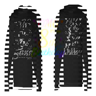 Omg Its My 8Th Birthday Nine 8 Year Old Bday Girls Long Sleeve T-Shirt | Mazezy