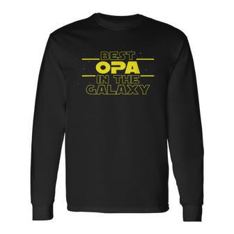 Opa Best Opa In The Galaxy Star Best Opa Ever Long Sleeve T-Shirt - Seseable