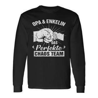 Opa  Enkelin Das Perfekte Chaos Team Lustig Partnerlook Opa Langarmshirts - Seseable