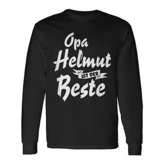 Opa Helmut Ist Der Beste Witziges Geschenk Langarmshirts - Seseable