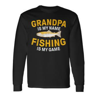 Opa Ist Mein Name Angeln Ist Mein Spiel Opa Fishing Langarmshirts - Seseable