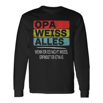 Opa Weiss Alles Werde Grandpa Lustig Enkelin Oma Weltbester Langarmshirts - Seseable