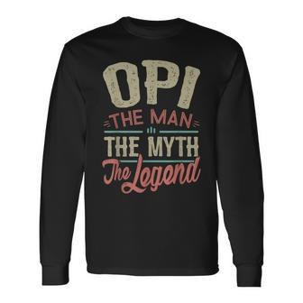 Opi From Grandchildren Opi The Myth The Legend Long Sleeve T-Shirt - Seseable
