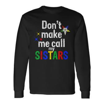 Order Of The Eastern Star Oes Call My Sistars Fatal Long Sleeve T-Shirt | Mazezy
