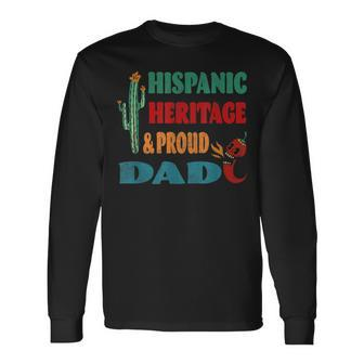 Hispanic Heritage &Amp Proud Dad Long Sleeve T-Shirt T-Shirt | Mazezy