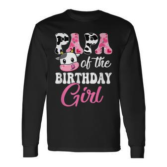 Papa Of The Birthday Girl Farm Cow 1St Birthday Girl Long Sleeve T-Shirt T-Shirt | Mazezy