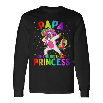 Papa Of The Birthday Princess Girl Dabbing Unicorn Long Sleeve T-Shirt T-Shirt | Mazezy