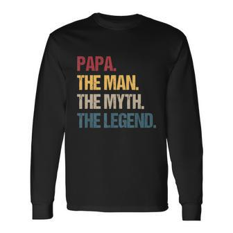 Papa Man Myth Legend Shirt For & Dad Father Tshirt Long Sleeve T-Shirt - Monsterry CA