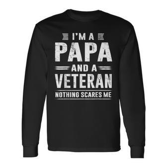 Im A Papa And Veteran Men Grandpa Sayings Dad Present Long Sleeve T-Shirt - Seseable