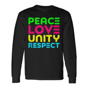 Peace Love Unity Respect Plur Edm Rave Festival Raver Long Sleeve T-Shirt T-Shirt | Mazezy