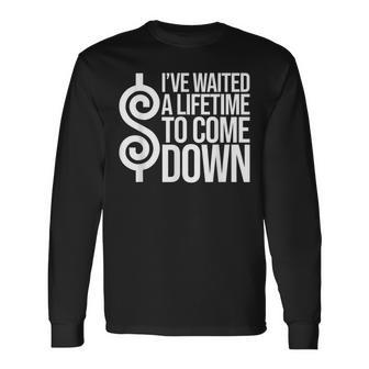 Pick Me Im Ready To Come On Down The Price Long Sleeve T-Shirt | Mazezy