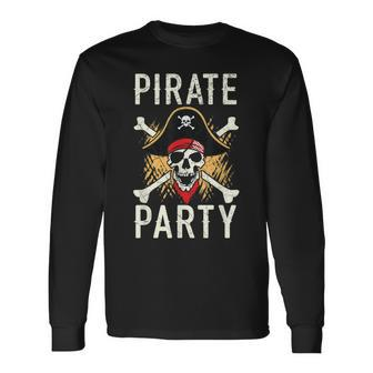 Pirate Party Caribbean Buccaneer Pirate Lover Long Sleeve T-Shirt T-Shirt | Mazezy