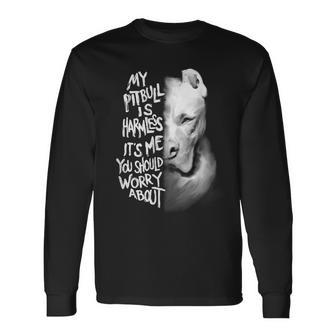 My Pitbull Is Harmless Quote Dog Items Owner Long Sleeve T-Shirt T-Shirt | Mazezy