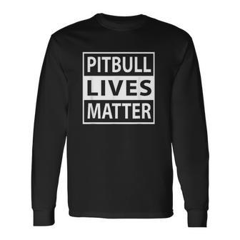 Pitbull Lives Matter Pit Bull Pet Dog Men Women Long Sleeve T-Shirt T-shirt Graphic Print - Thegiftio UK
