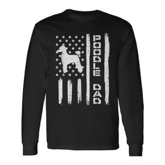 Poodle Dad Us Flag Vintage Patriot Dog Lover Owner Men Long Sleeve T-Shirt - Seseable
