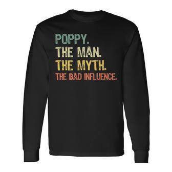 Poppy The Man The Myth The Bad Influence Retro Long Sleeve T-Shirt - Seseable