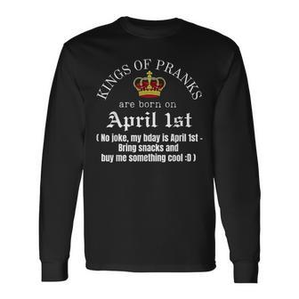 Prank King Born On April Fools April 1St Birthday Long Sleeve T-Shirt T-Shirt | Mazezy