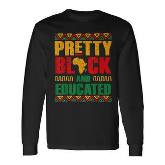 Pretty Black And Educated Women African Map Black History Long Sleeve T-Shirt - Seseable