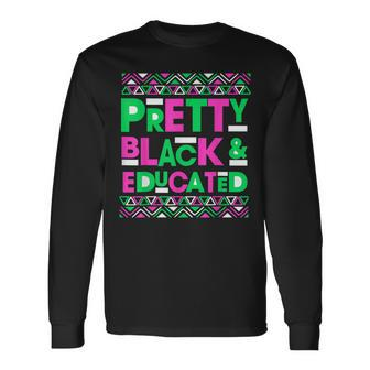 Pretty Black Educated I Am Black History Month Woman Teacher Men Women Long Sleeve T-shirt Graphic Print Unisex - Seseable