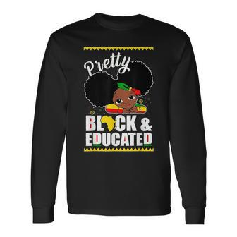 Pretty Black And Educated I Am The Strong African Queen Girl V10 Long Sleeve T-Shirt - Seseable