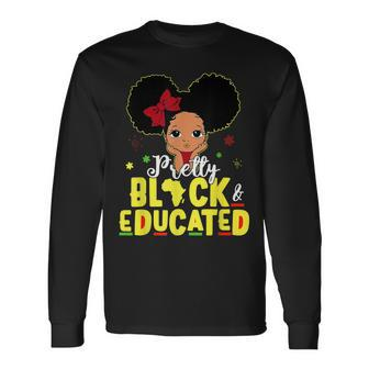 Pretty Black And Educated I Am The Strong African Queen Girl V6 Long Sleeve T-Shirt - Seseable