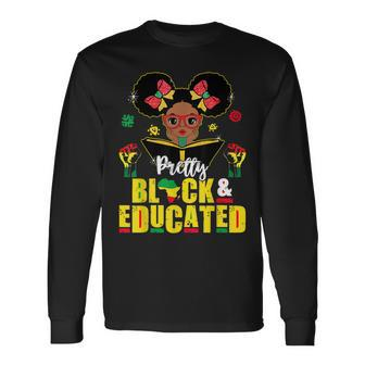 Pretty Black And Educated I Am The Strong African Queen V4 Long Sleeve T-Shirt - Seseable
