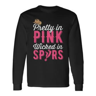Pretty In Pink Wicked In Spurs Country Cowgirl Long Sleeve T-Shirt T-Shirt | Mazezy