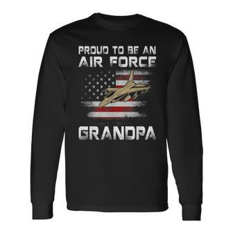 Pride Military Proud To Be An US Air Force Grandpa T Men Women Long Sleeve T-shirt Graphic Print Unisex - Seseable