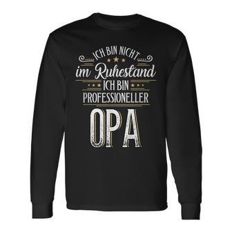 Professioneller Opa im Ruhestand Langarmshirts, Herren Spruch Rentner Tee - Seseable