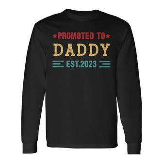 Promoted To Daddy 2023 New Dad Fathers Day Baby Daddy Long Sleeve T-Shirt T-Shirt | Mazezy