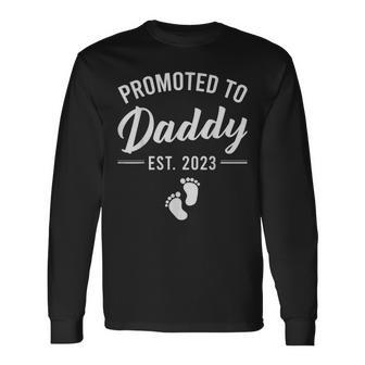 Promoted To Daddy Est 2023 For First Time Dad Men Long Sleeve T-Shirt - Seseable