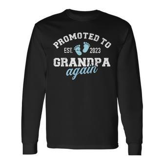 Promoted To Grandpa 2023 Again Long Sleeve T-Shirt T-Shirt | Mazezy