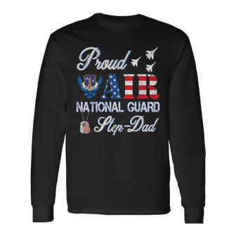 Proud Air National Guard Step-Dad Air Force Veterans Day Men Women Long Sleeve T-shirt Graphic Print Unisex - Seseable