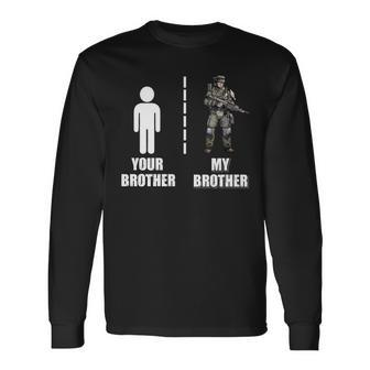 Proud Army Brother Your Brother My Brother Men Women Long Sleeve T-Shirt T-shirt Graphic Print - Thegiftio UK