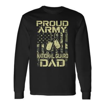 Proud Army National Guard Dad Veterans Day Hero Soldier Long Sleeve T-Shirt - Seseable