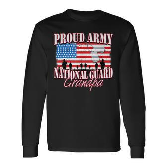 Proud Army National Guard Grandpa Grandparents Day Long Sleeve T-Shirt - Seseable