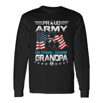 Proud Army National Guard Grandpa US Military Long Sleeve T-Shirt - Seseable