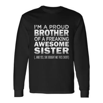 Proud Brother Of Awesome Sister Brother Long Sleeve T-Shirt - Monsterry AU