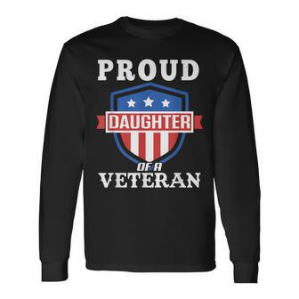 Proud Daughter Of A Veteran Proud Veteran Family Men Women Long Sleeve T-shirt Graphic Print Unisex - Seseable
