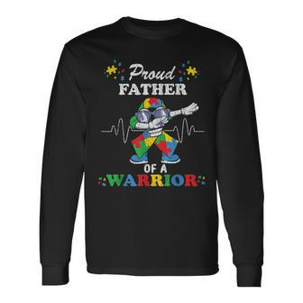 Proud Father Of A Warrior Autistic Autism Awareness Dad Long Sleeve T-Shirt - Seseable